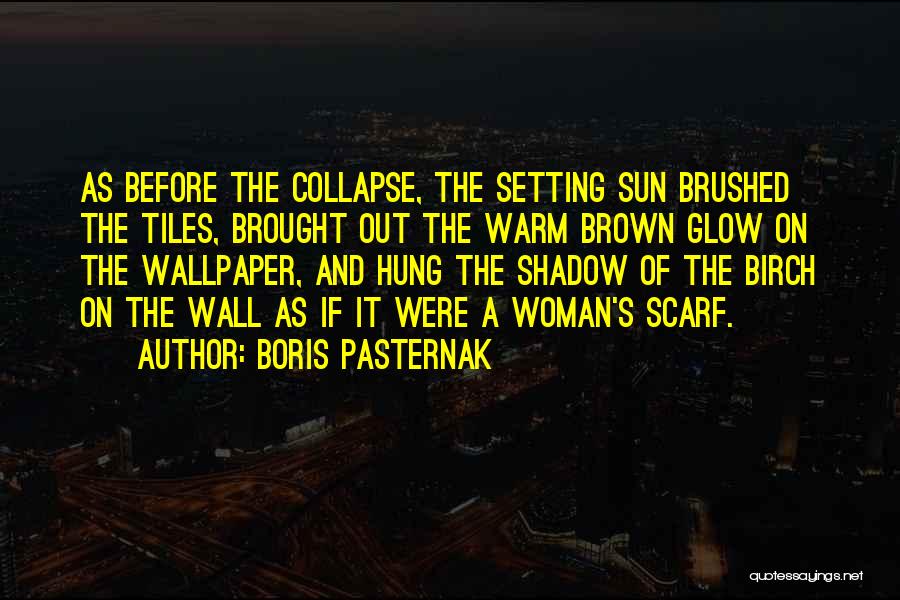 Collapse Quotes By Boris Pasternak