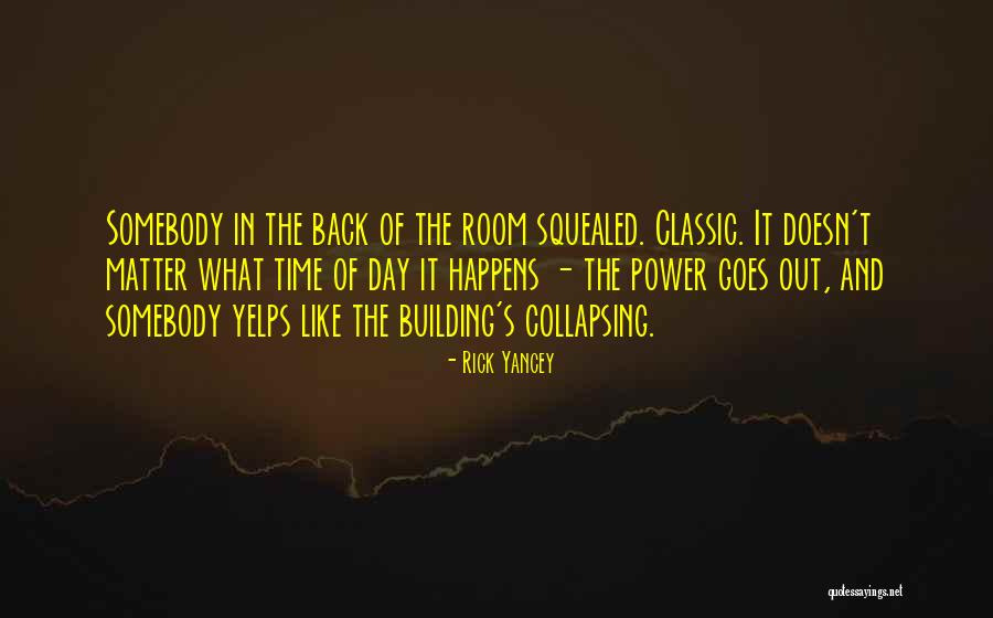 Collapsing Building Quotes By Rick Yancey Collapsing Building Quotes By Rick Yancey