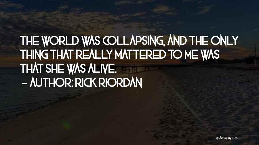 Collapsing Love Quotes By Rick Riordan