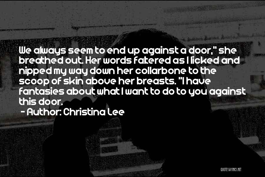 Collarbone Quotes By Christina Lee