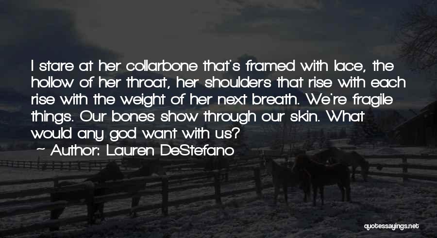 Collarbone Quotes By Lauren DeStefano