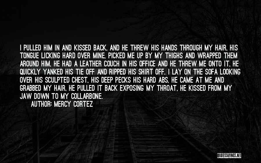 Collarbone Quotes By Mercy Cortez