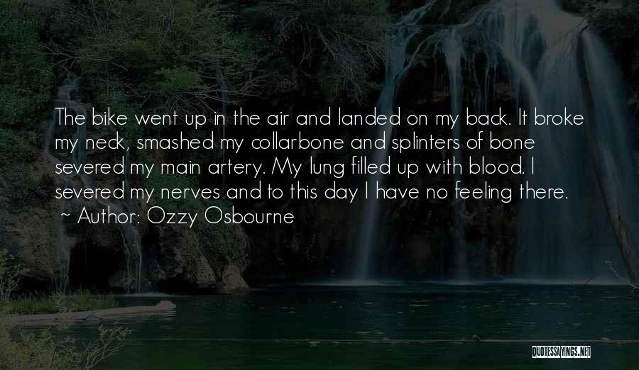 Collarbone Quotes By Ozzy Osbourne