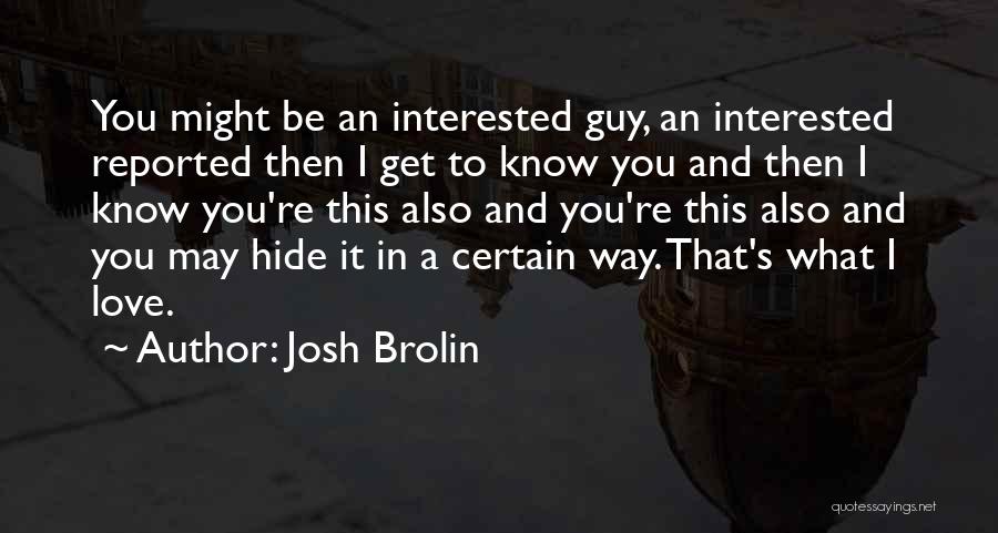 Collarette Quotes By Josh Brolin