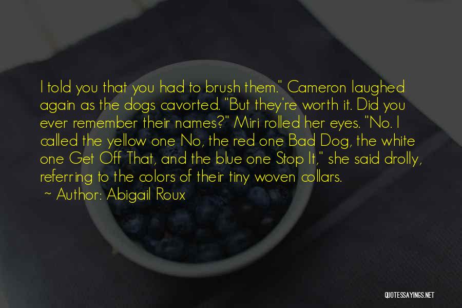 Collars Quotes By Abigail Roux