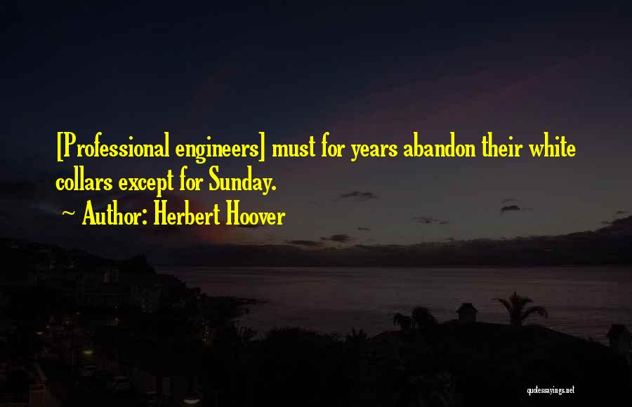 Collars Quotes By Herbert Hoover