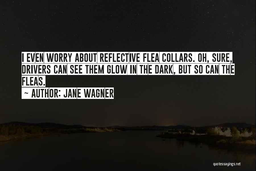 Collars Quotes By Jane Wagner