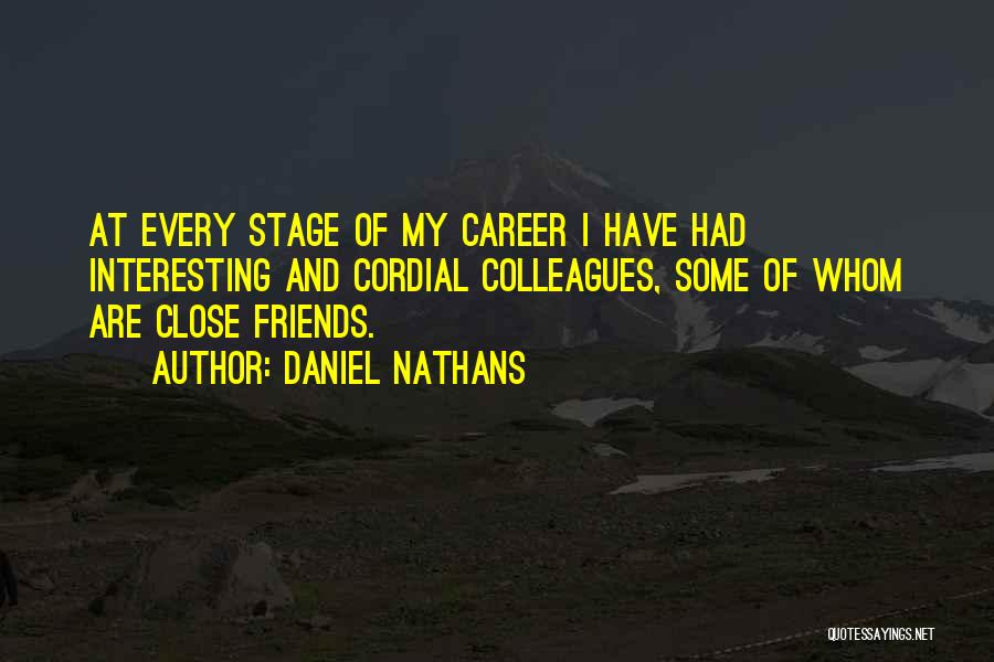 Colleagues As Friends Quotes By Daniel Nathans