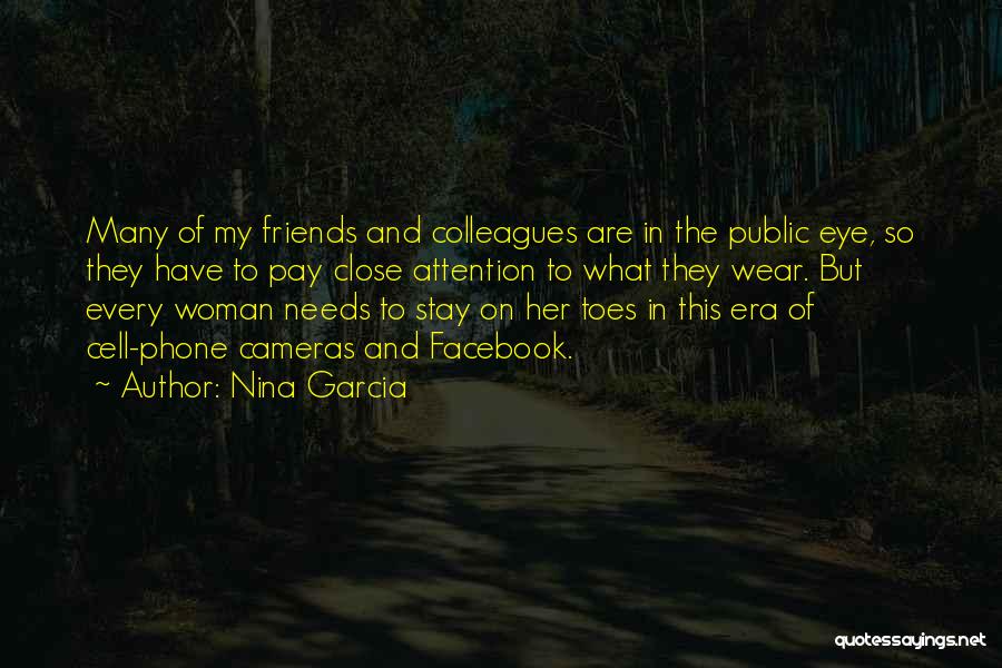 Colleagues As Friends Quotes By Nina Garcia