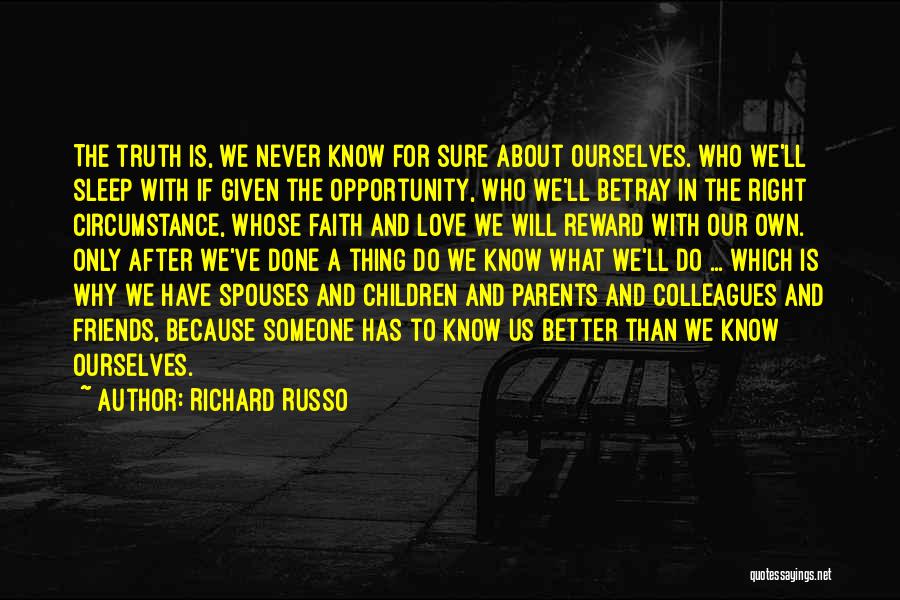 Colleagues As Friends Quotes By Richard Russo