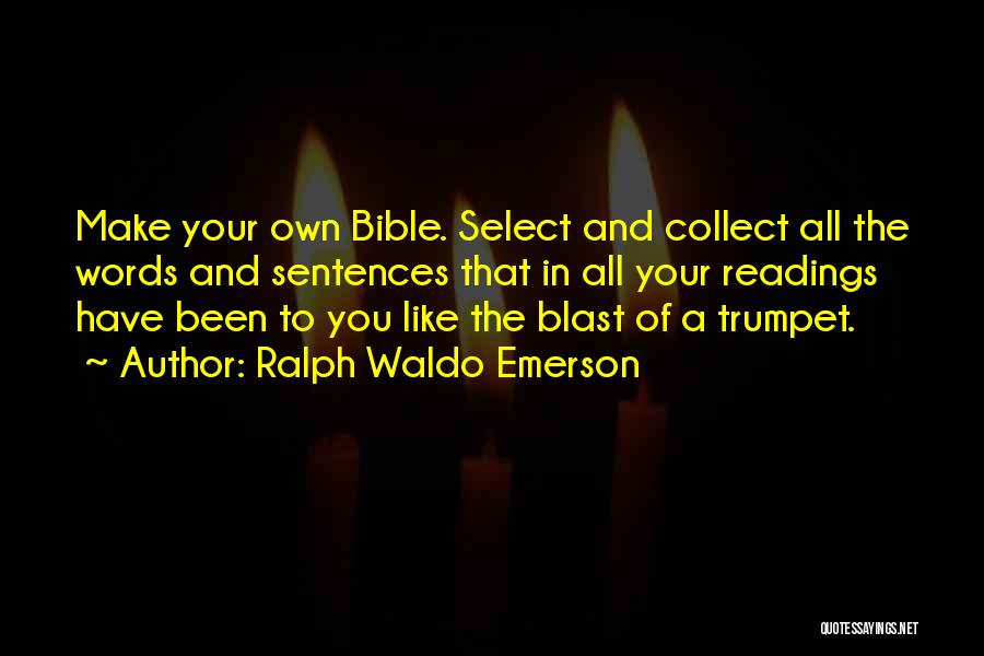Collect And Select Quotes By Ralph Waldo Emerson