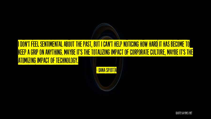Collect Experiences Quotes By Dana Spiotta Collect Experiences Quotes By Dana Spiotta
