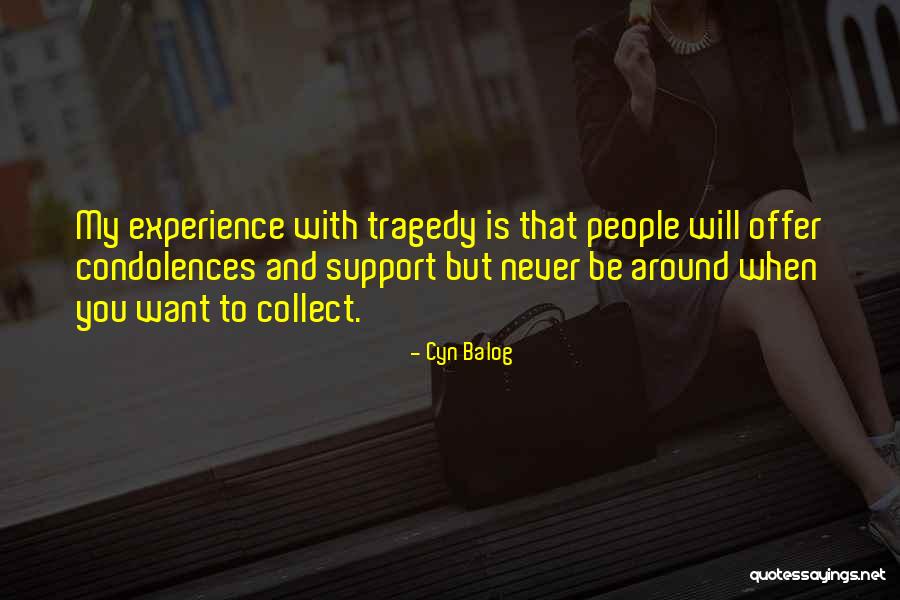 Collect People Quotes By Cyn Balog Collect People Quotes By Cyn Balog