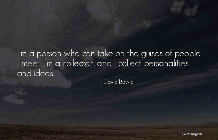 Collect People Quotes By David Bowie Collect People Quotes By David Bowie