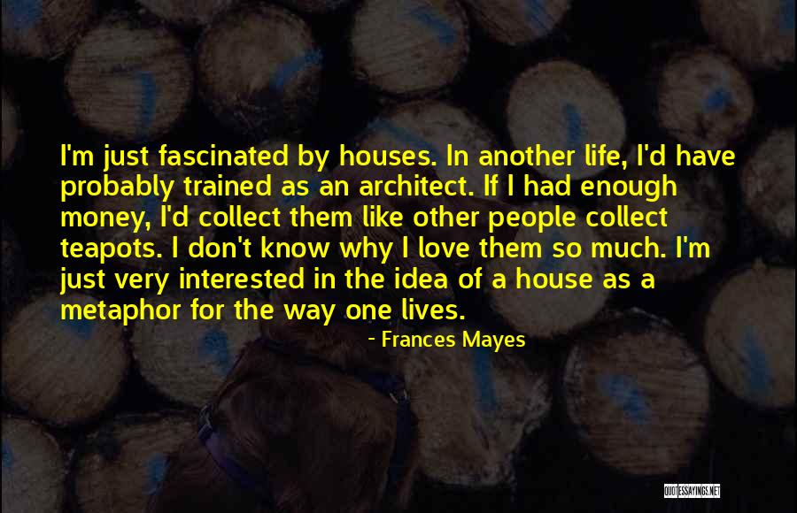 Collect People Quotes By Frances Mayes Collect People Quotes By Frances Mayes