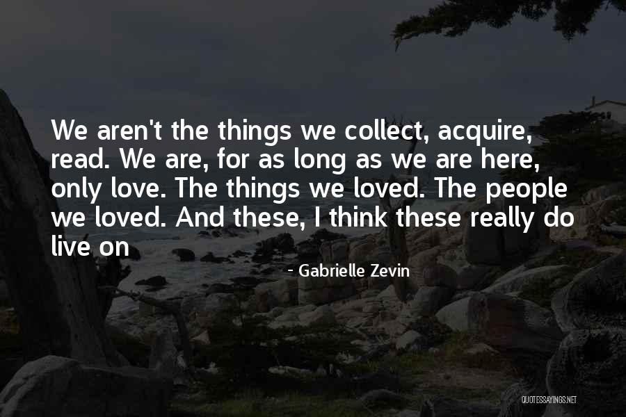 Collect People Quotes By Gabrielle Zevin Collect People Quotes By Gabrielle Zevin