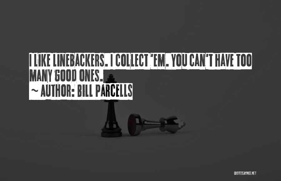 Collect Quotes By Bill Parcells