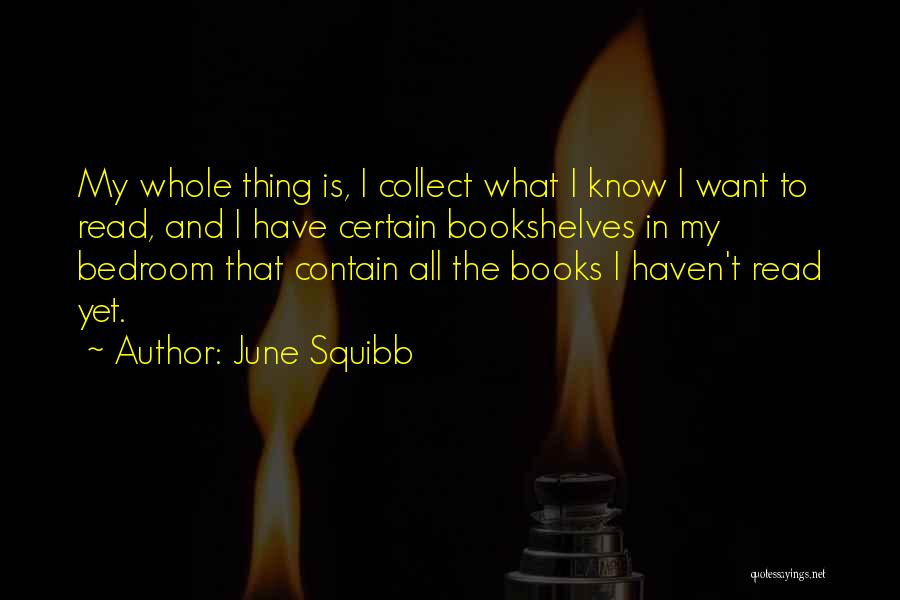 Collect Quotes By June Squibb