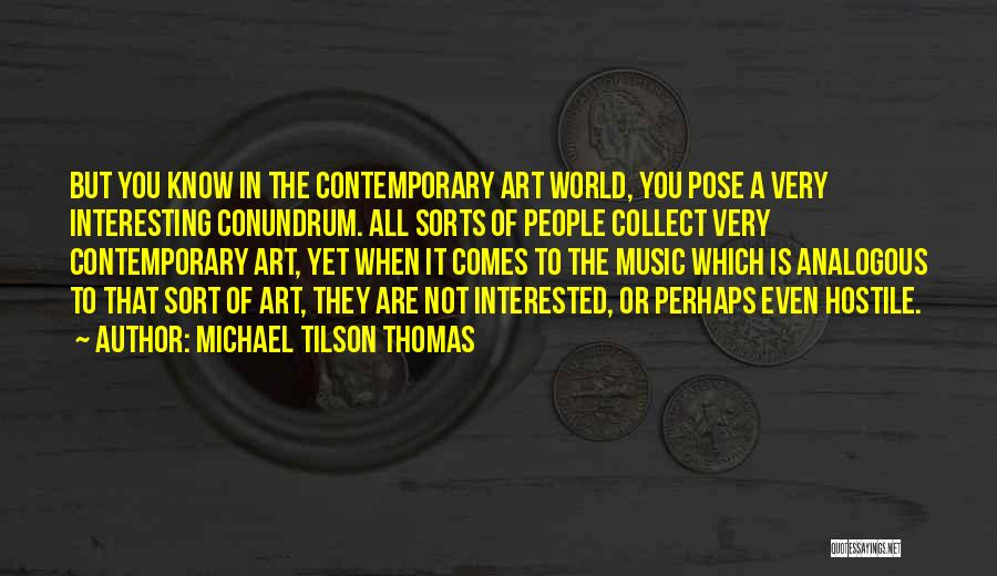 Collect Quotes By Michael Tilson Thomas