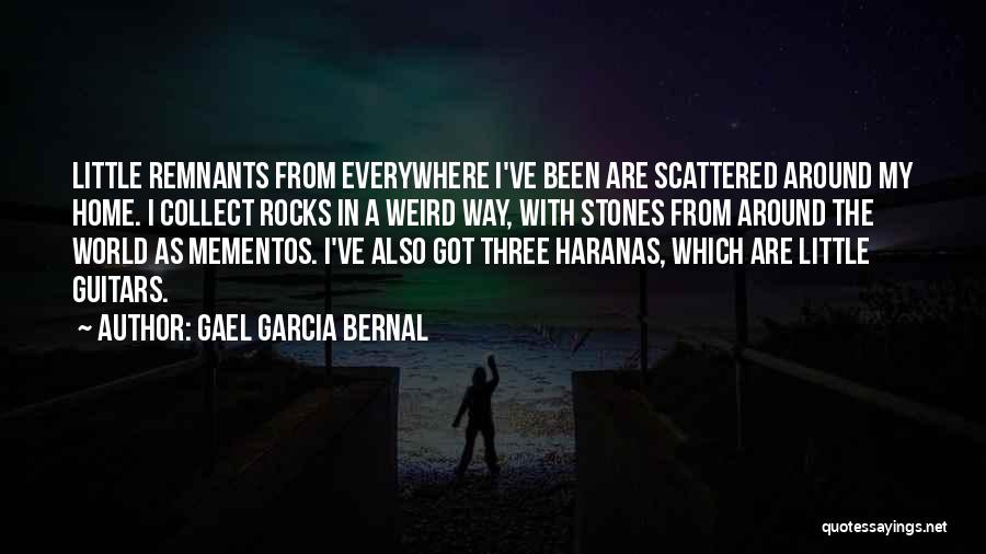 Collect Stones Quotes By Gael Garcia Bernal