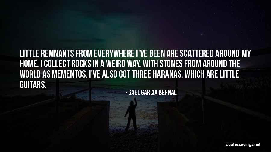 Collect Stones Quotes By Gael Garcia Bernal