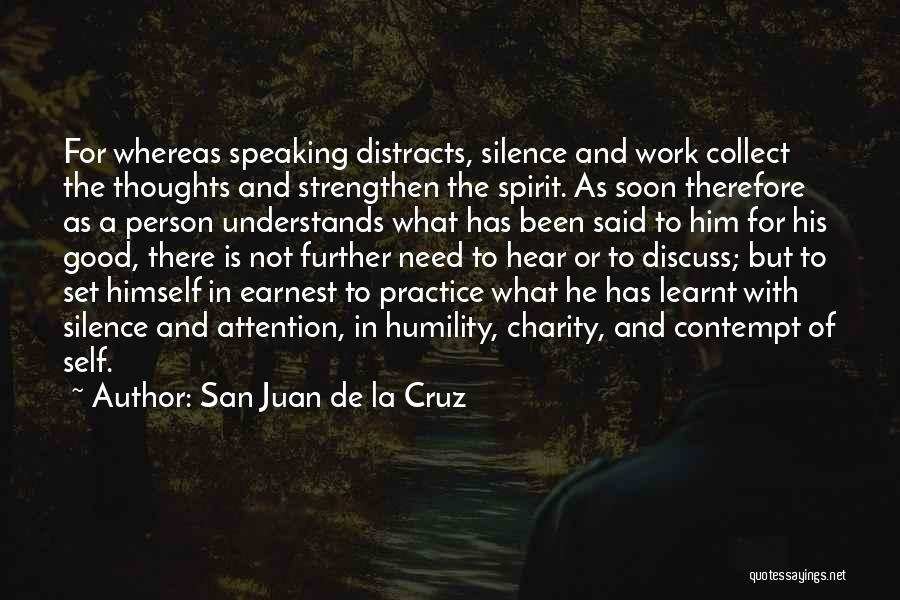 Collect Your Thoughts Quotes By San Juan De La Cruz