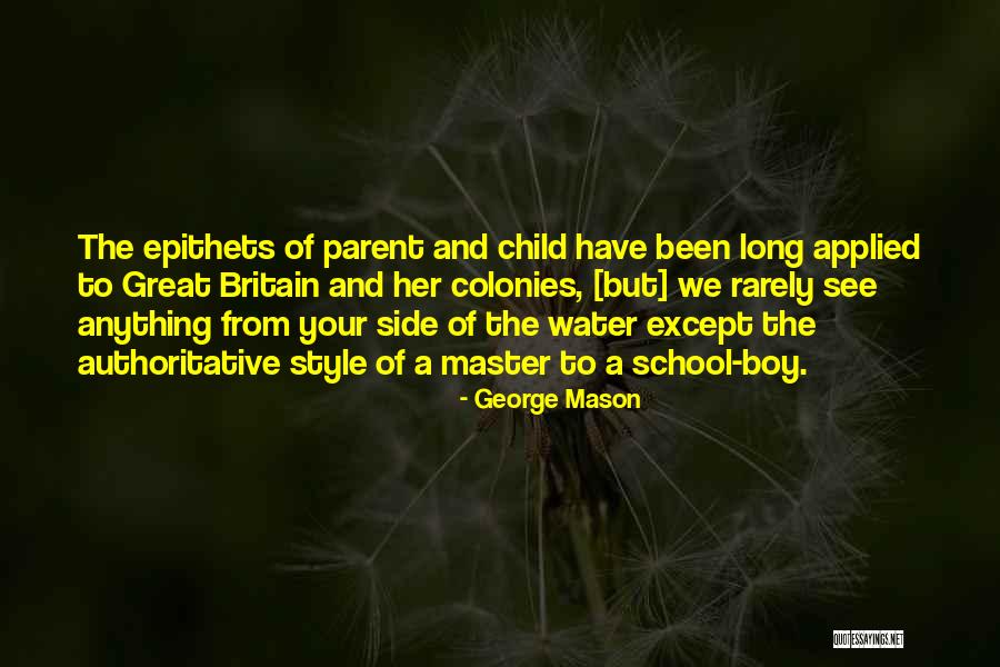 Collected Additional Masters Quotes By George Mason Collected Additional Masters Quotes By George Mason