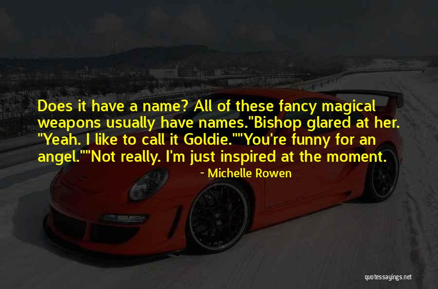 Collected Fort Quotes By Michelle Rowen Collected Fort Quotes By Michelle Rowen