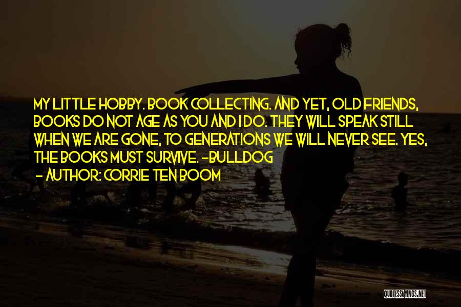 Collecting Books Quotes By Corrie Ten Boom