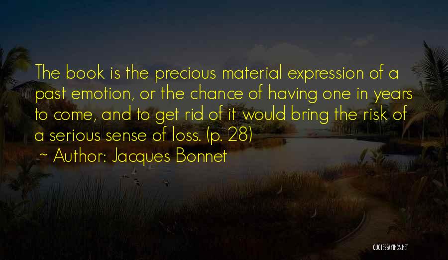 Collecting Books Quotes By Jacques Bonnet