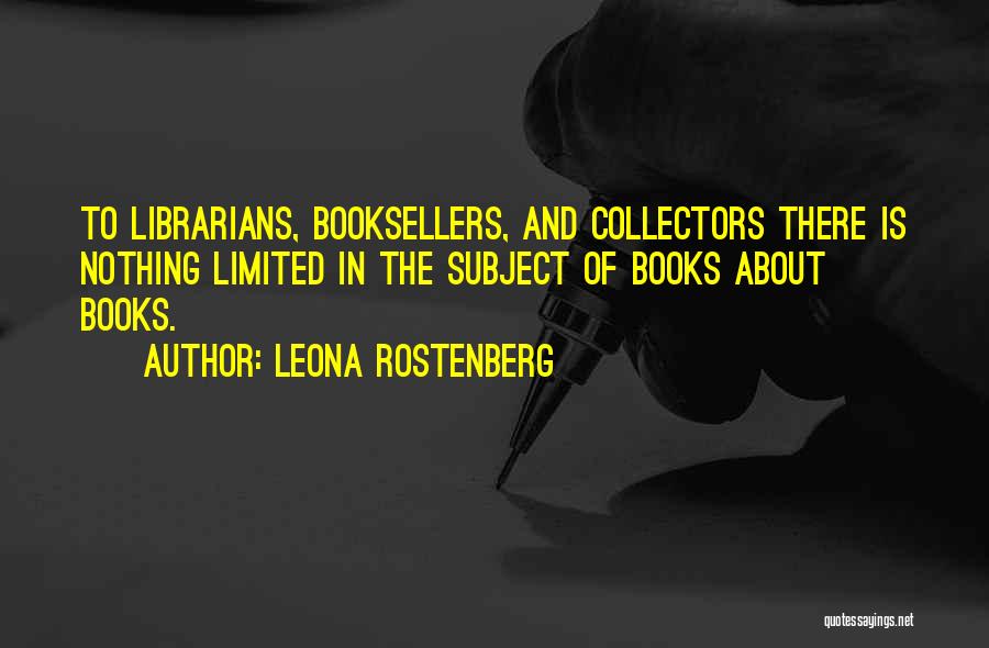 Collecting Books Quotes By Leona Rostenberg