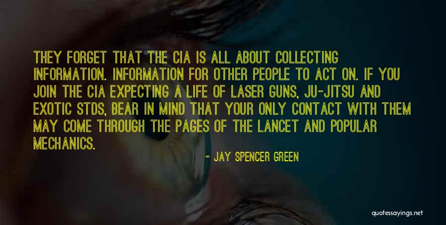 Collecting Information Quotes By Jay Spencer Green Collecting Information Quotes By Jay Spencer Green