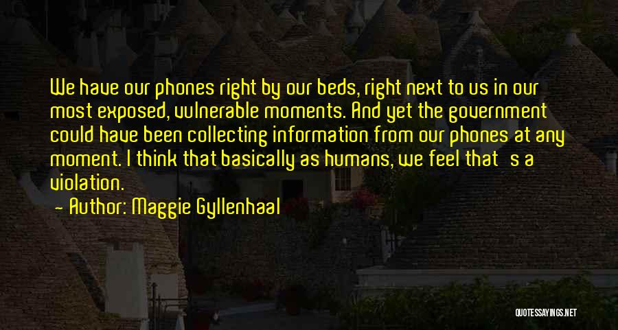 Collecting Moments Quotes By Maggie Gyllenhaal