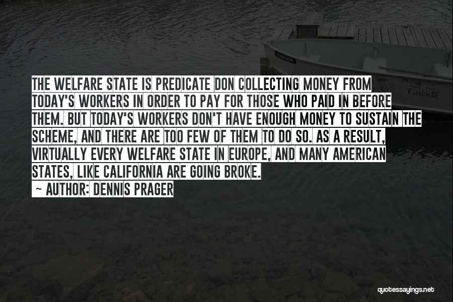 Collecting Money Quotes By Dennis Prager
