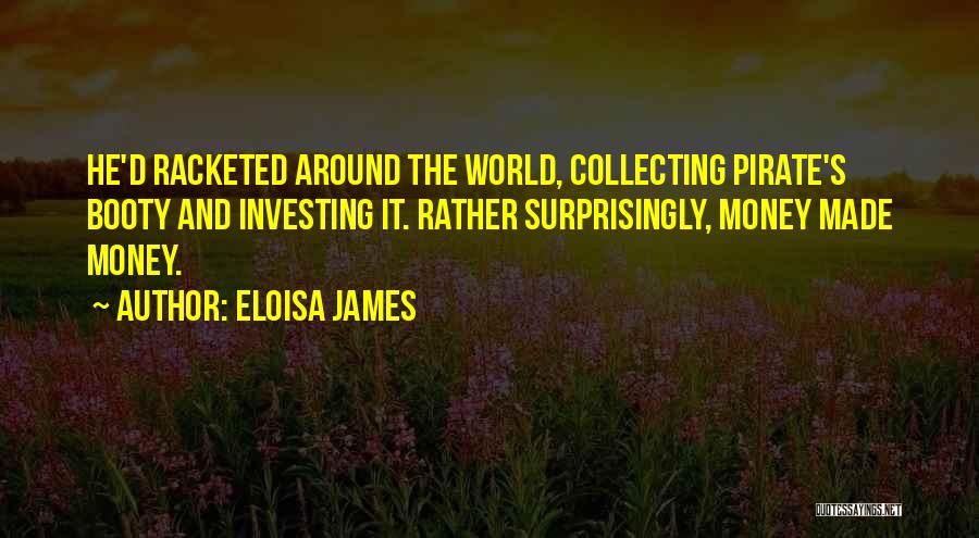 Collecting Money Quotes By Eloisa James