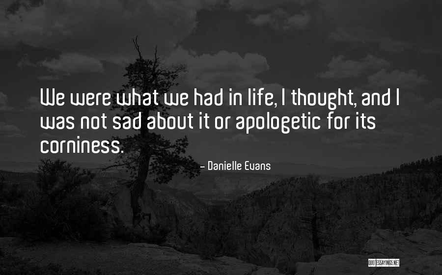 Collection About Life Quotes By Danielle Evans Collection About Life Quotes By Danielle Evans