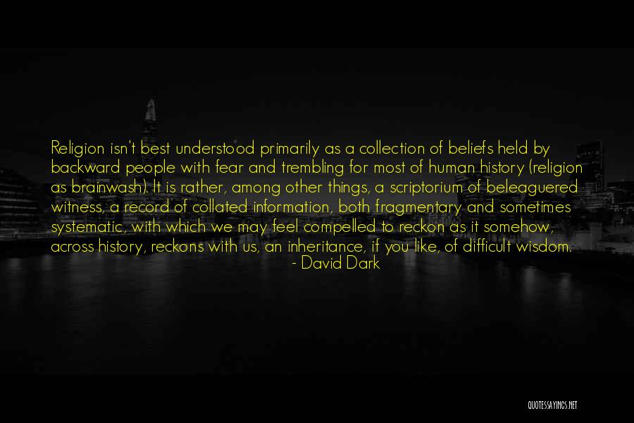 Collection Information Quotes By David Dark Collection Information Quotes By David Dark