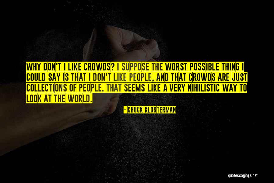 Collections Of Quotes By Chuck Klosterman Collections Of Quotes By Chuck Klosterman
