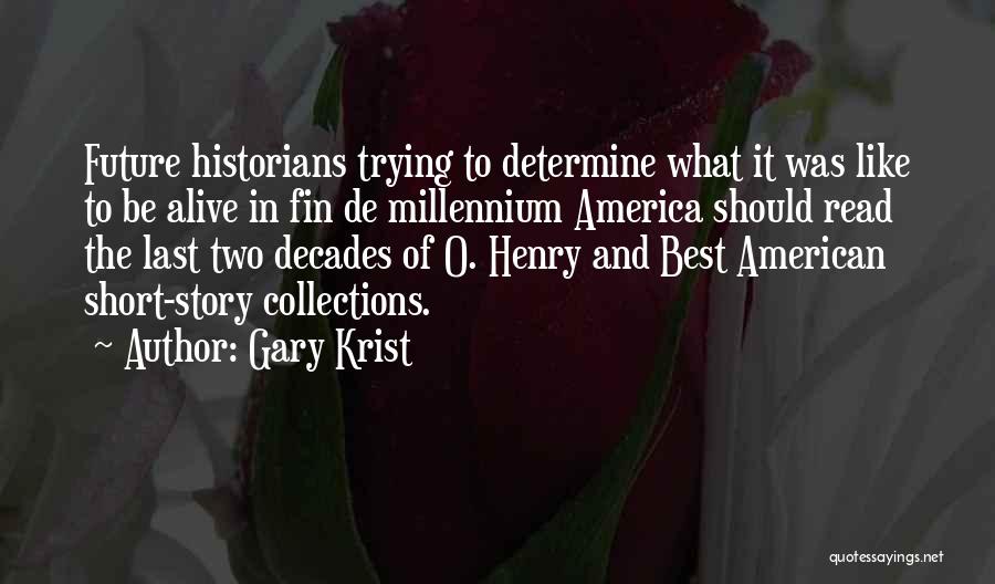 Collections Quotes By Gary Krist