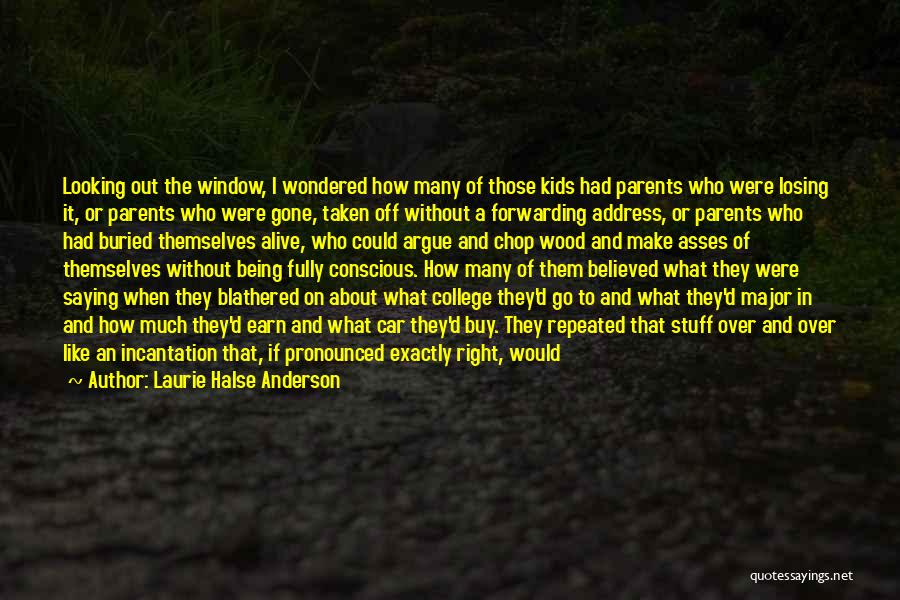 Collections Quotes By Laurie Halse Anderson