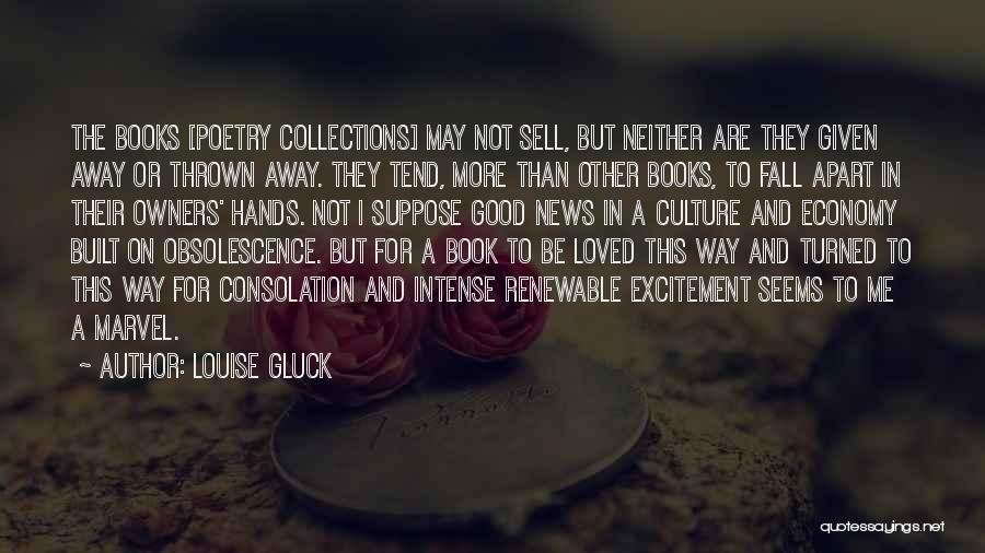 Collections Quotes By Louise Gluck