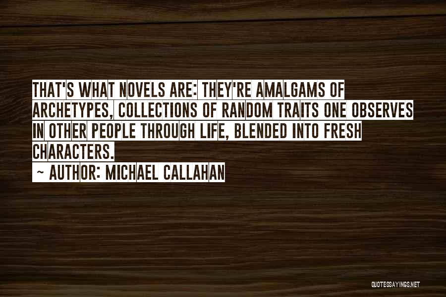 Collections Quotes By Michael Callahan