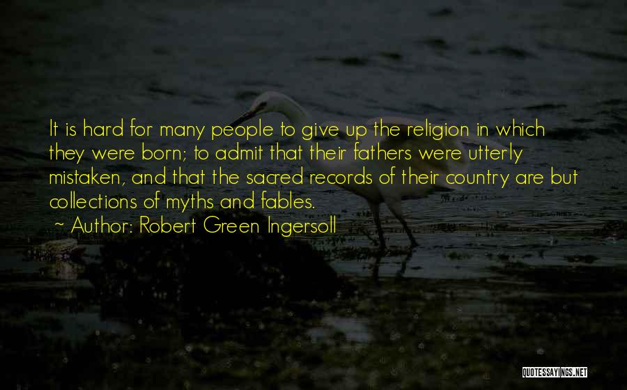 Collections Quotes By Robert Green Ingersoll