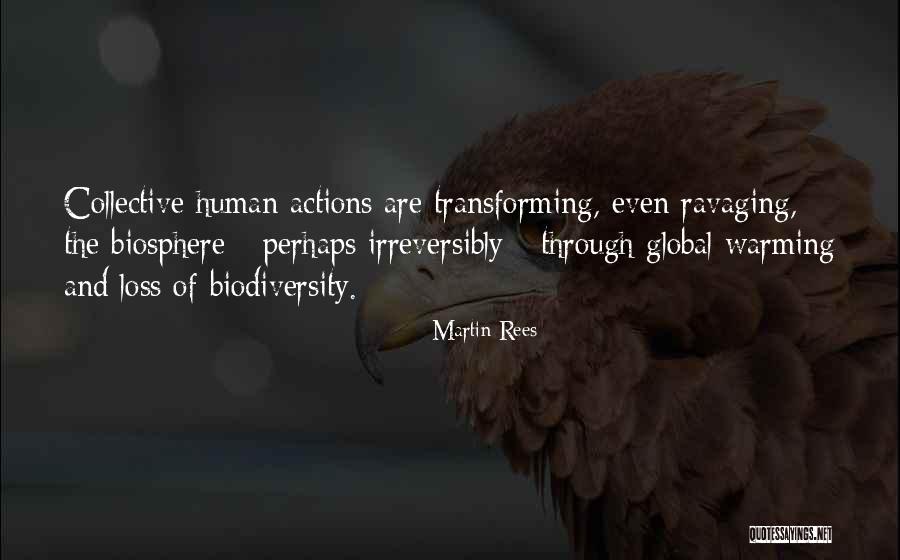 Collective Actions Quotes By Martin Rees Collective Actions Quotes By Martin Rees