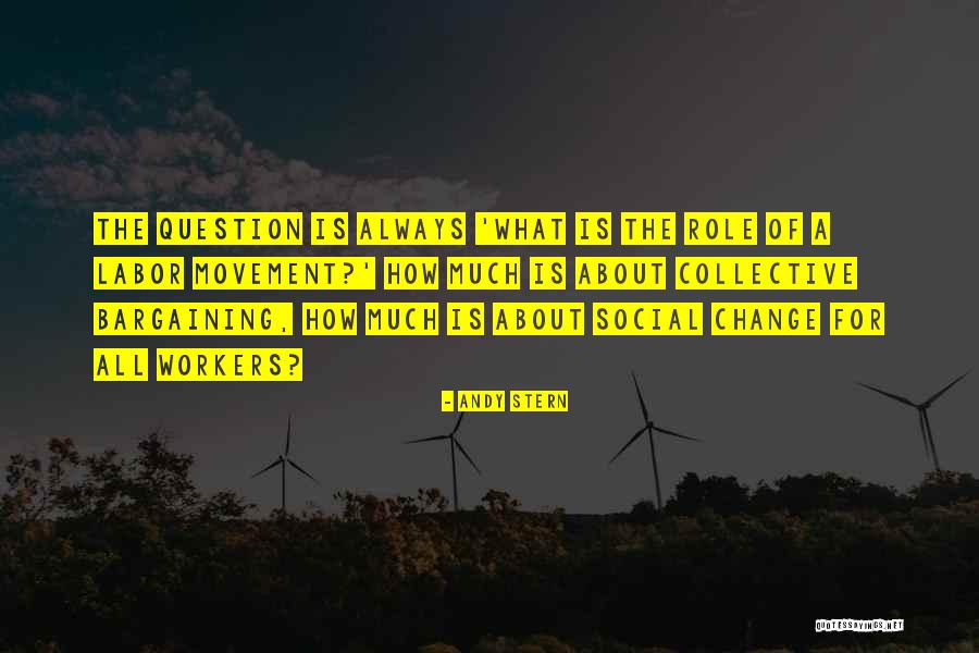 Collective Bargaining Quotes By Andy Stern Collective Bargaining Quotes By Andy Stern