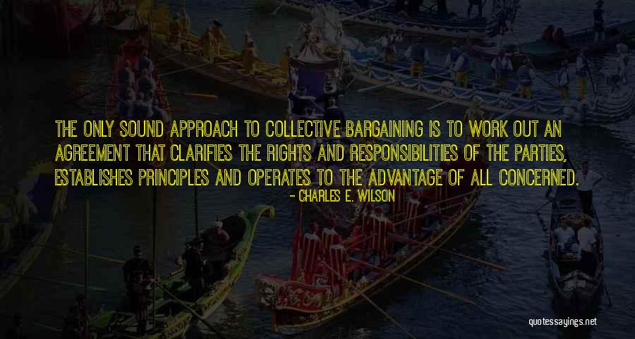 Collective Bargaining Quotes By Charles E. Wilson