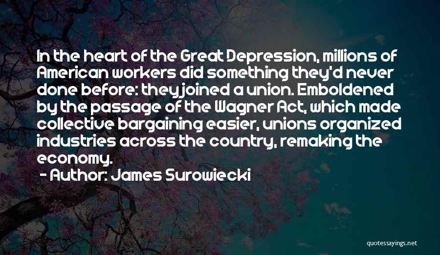 Collective Bargaining Quotes By James Surowiecki