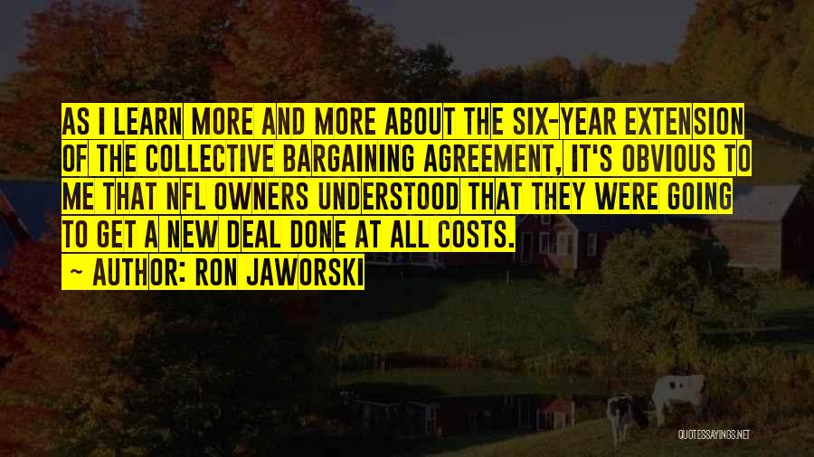 Collective Bargaining Quotes By Ron Jaworski Collective Bargaining Quotes By Ron Jaworski