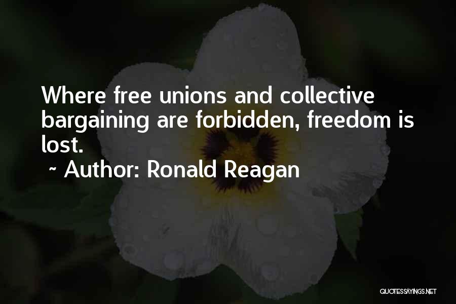 Collective Bargaining Quotes By Ronald Reagan