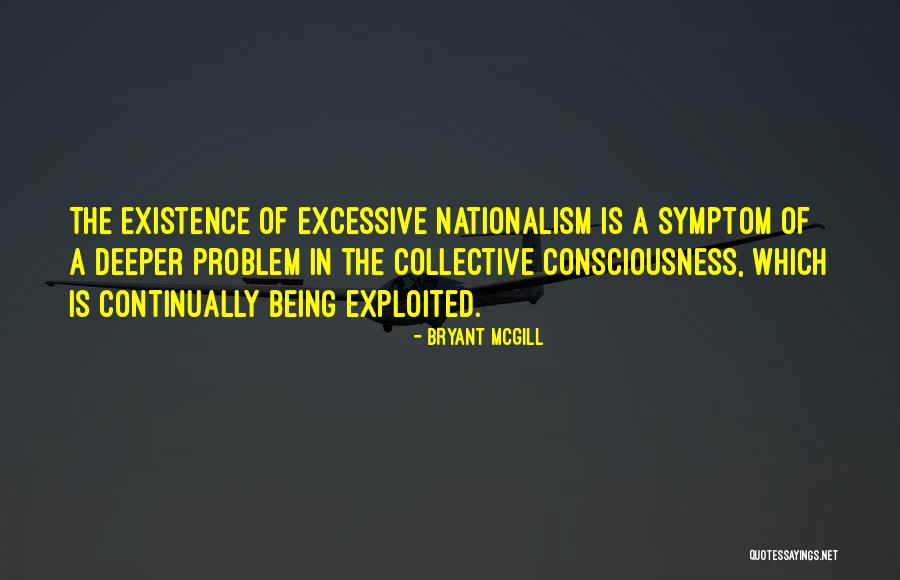 Collective Consciousness Quotes By Bryant McGill